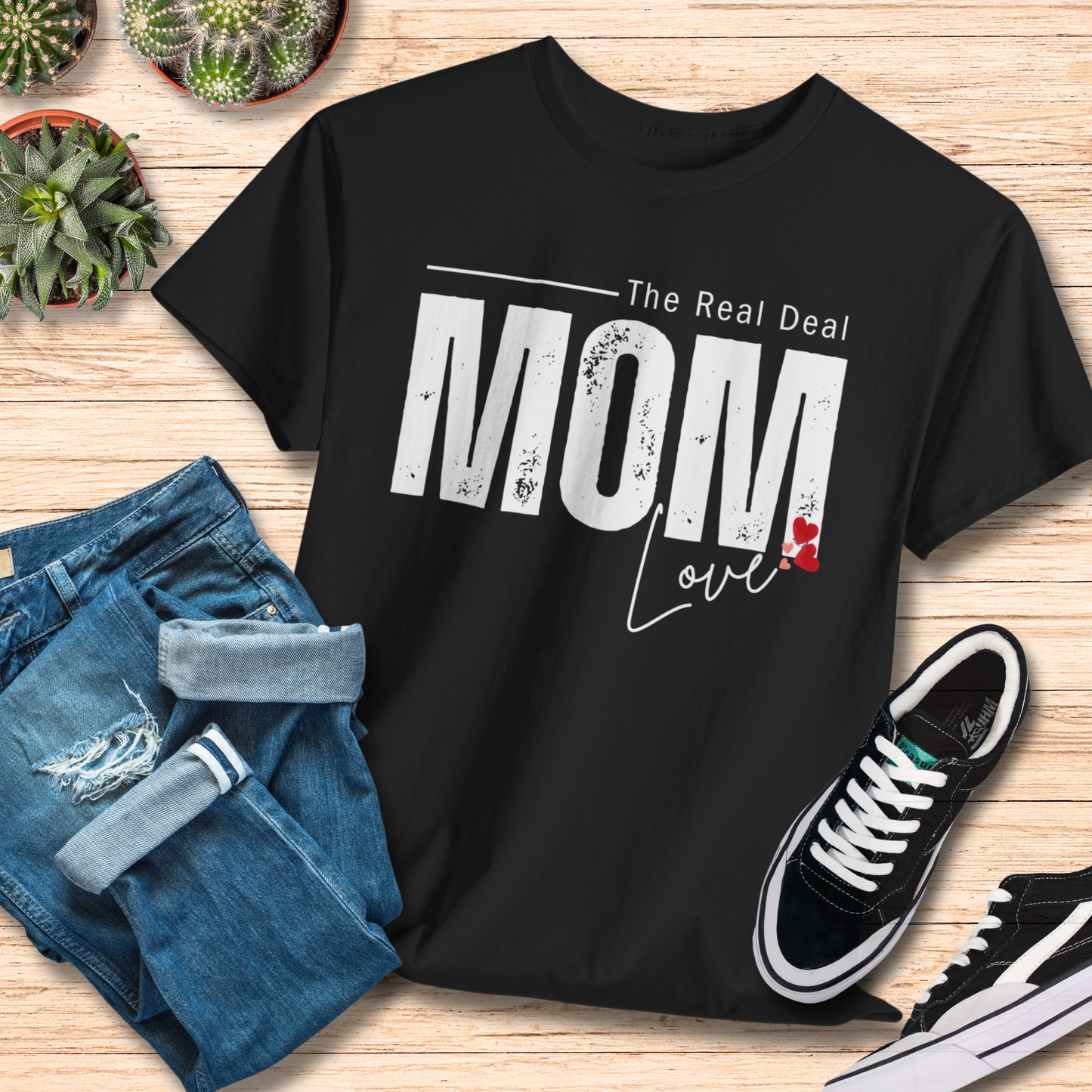 Mom Love The Real Deal T-Shirt / Mama Life Tee