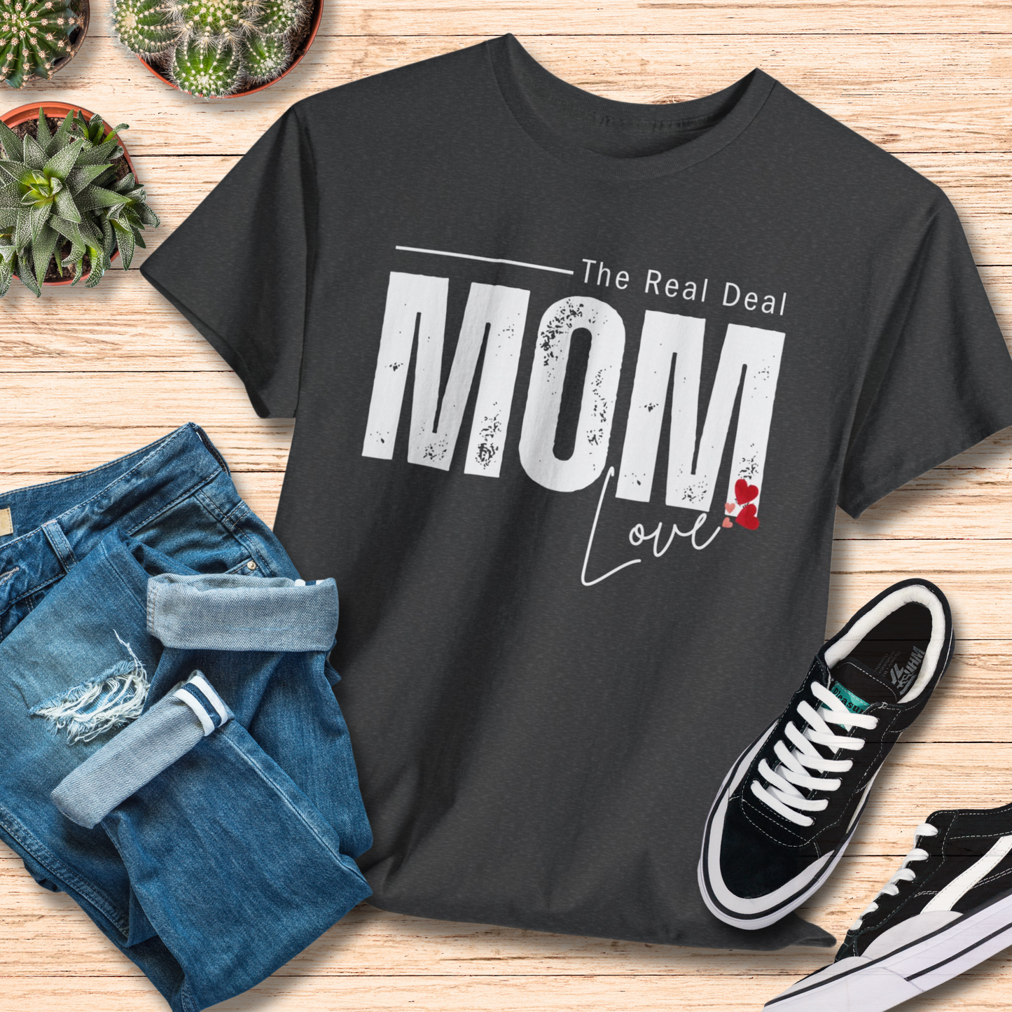 Mom Love The Real Deal T-Shirt / Mama Life Tee